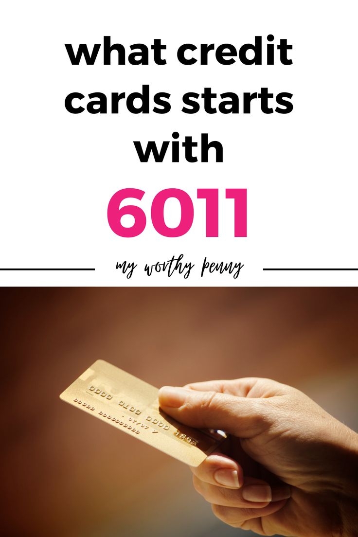 What Credit Card Starts With 6011 My Worthy Penny